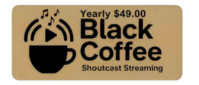 Buy Yearly Black Coffee Shoutcast Stream